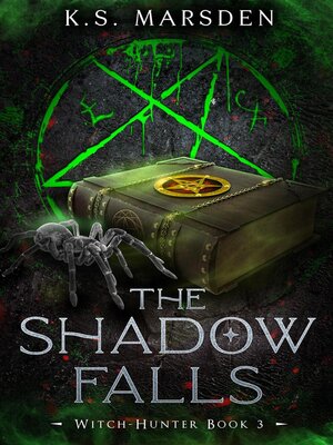 cover image of The Shadow Falls (Witch-Hunter #3)